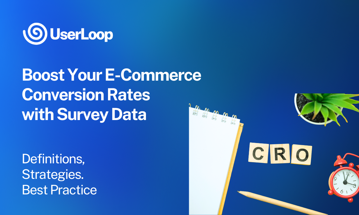 Boost Your E-Commerce Conversion Rates with Survey Data