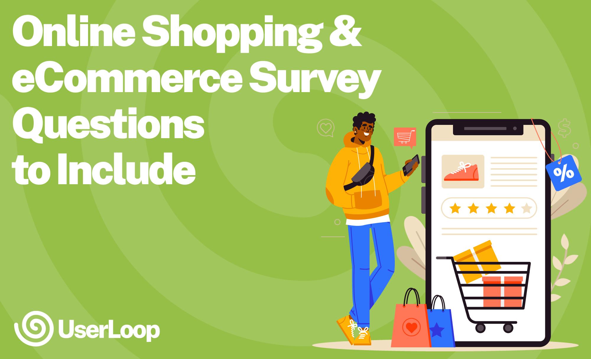 Online Shopping & eCommerce Survey Questions