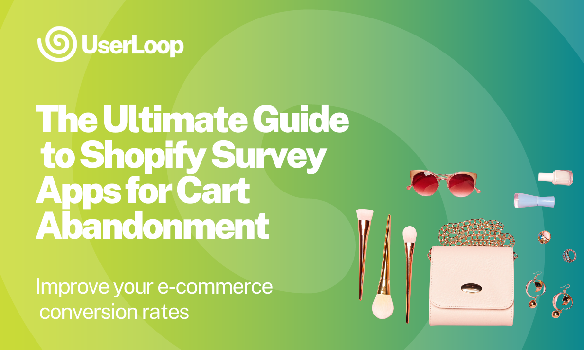 The Ultimate Guide to Shopify Survey Apps for Cart Abandonment