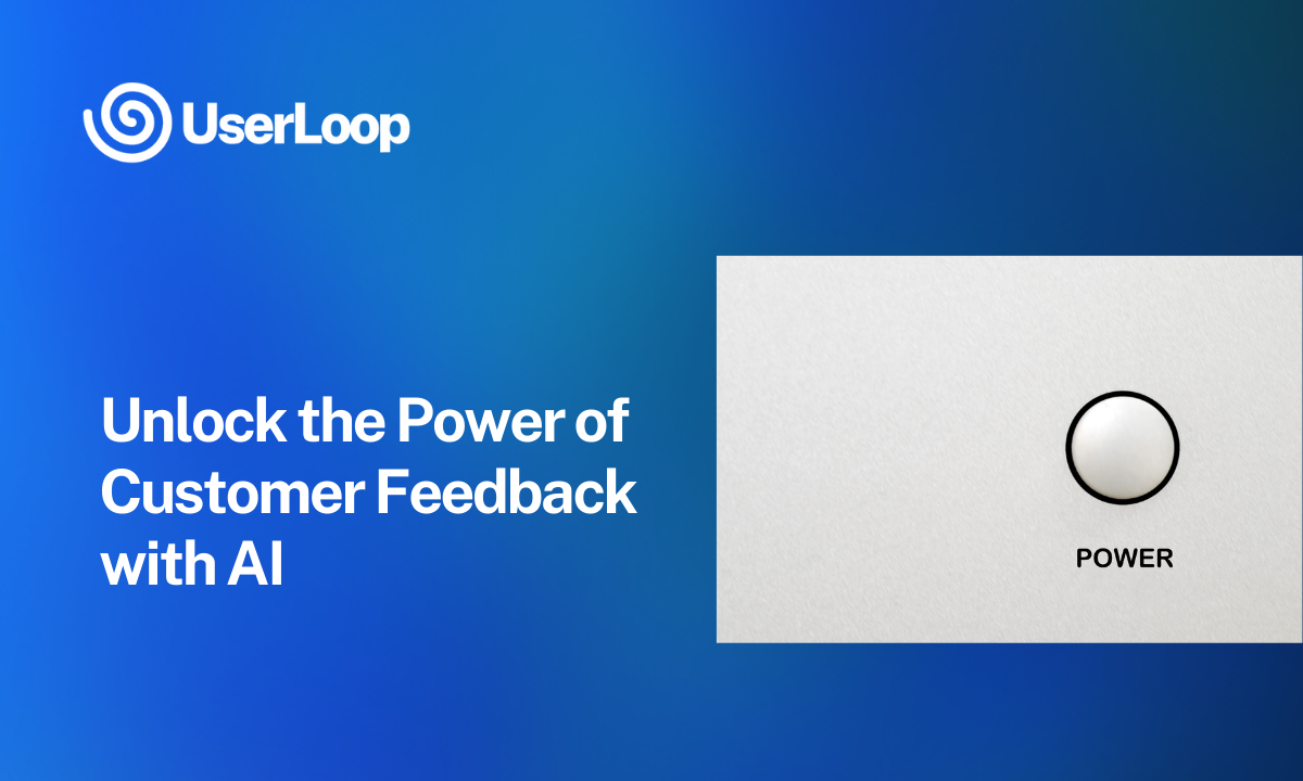 Unlock the Potential of Customer Insights with AI-Powered Customer Feedback